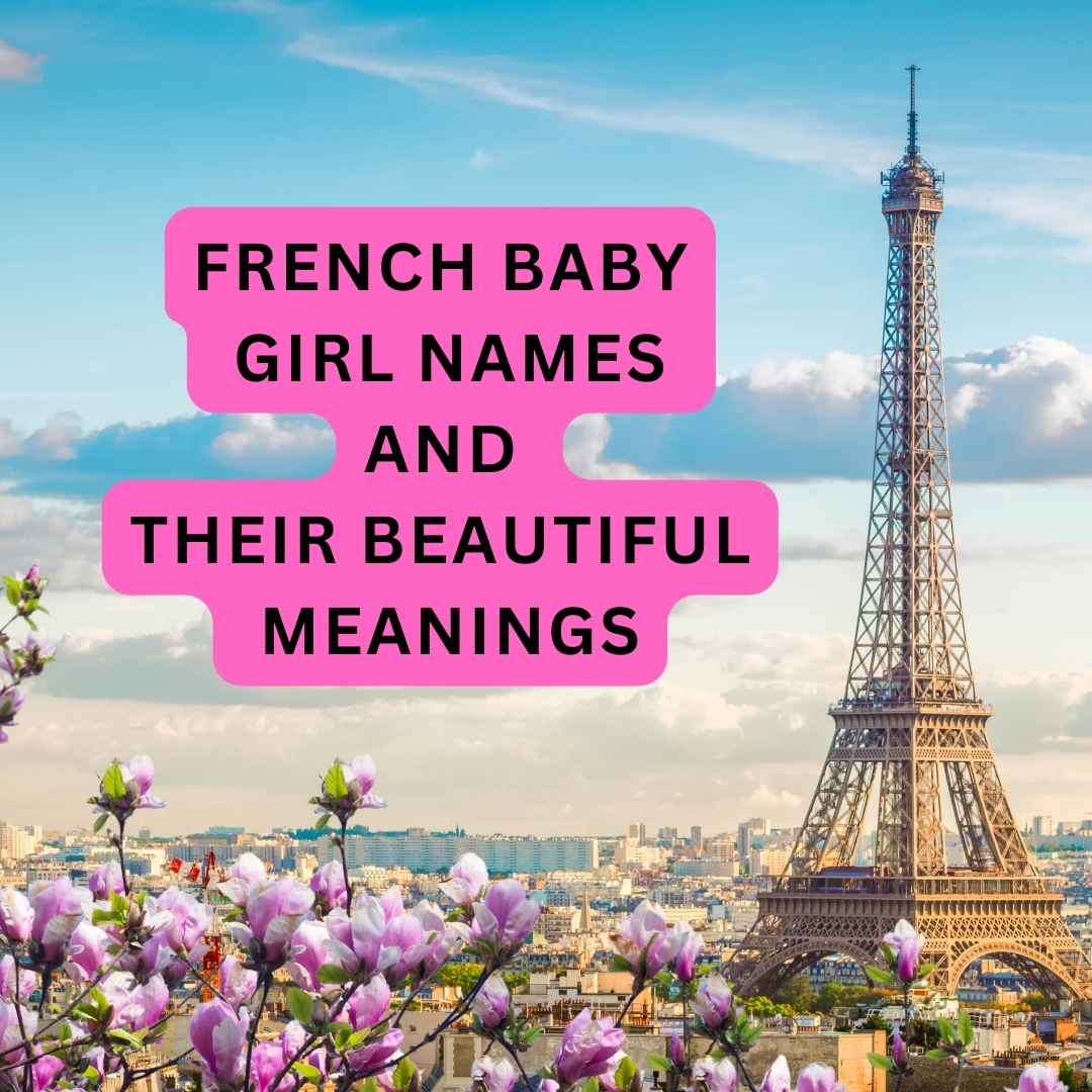 top-french-baby-girl-names-and-their-beautiful-meanings-oh-chic-baby